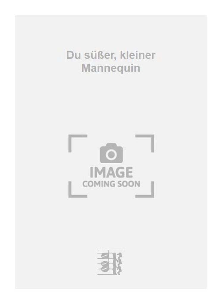 Du süßer, kleiner Mannequin